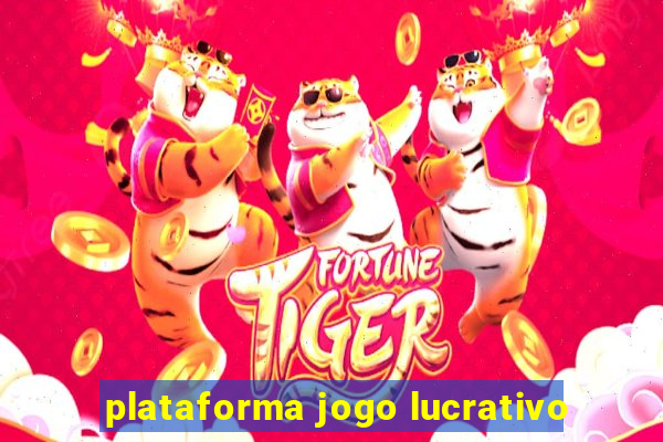 plataforma jogo lucrativo